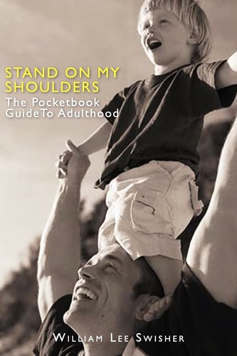 Stand on My Shoulders The Pocketbook Guide to Adulthood