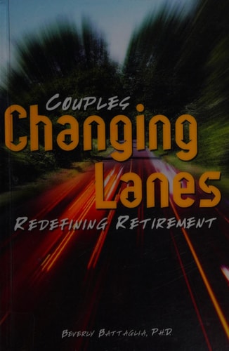 Changing Lanes Couples Redifining Retirement