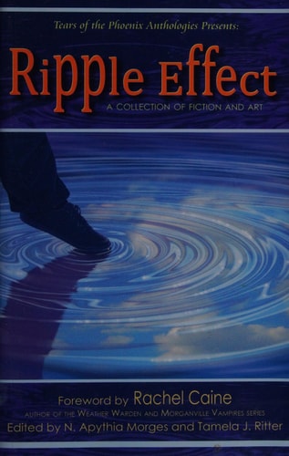 Ripple Effect A Collection of Fiction and Art