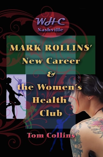 Mark Rollin's New Career and the Women's Health Club