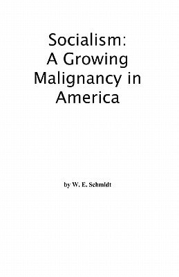 Socialism A Growing Malignancy in America