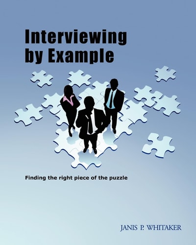 Interviewing by Example Finding the Right Piece of the Puzzle