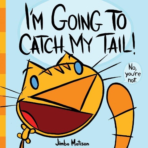 Im Going to Catch My Tail!