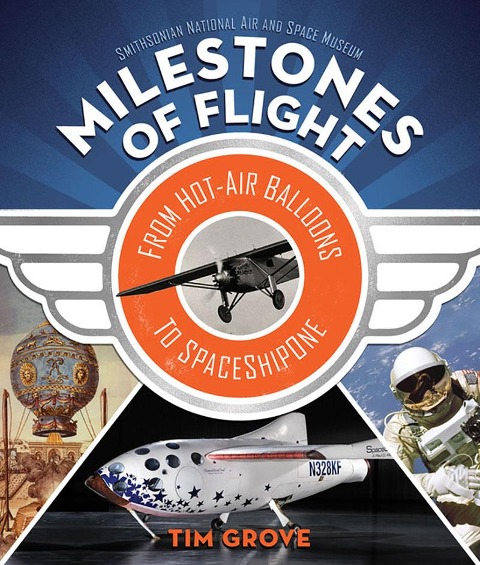 Milestones of Flight: From Hot-Air Balloons to Spaceshipone