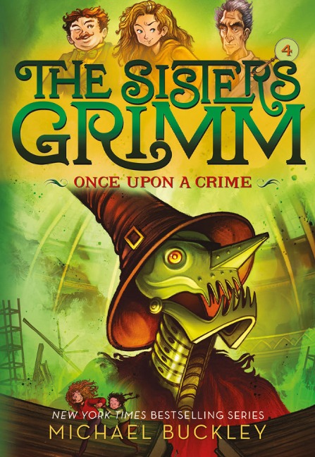 Once Upon a Crime (the Sisters Grimm #4): Volume 4