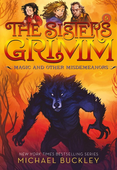 Magic and Other Misdemeanors (the Sisters Grimm #5): 10th Anniversary Edition