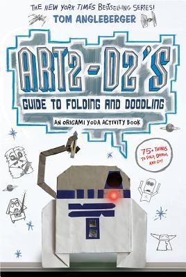 Art2-D2s Guide to Folding and Doodling (an Origami Yoda Activity Book)