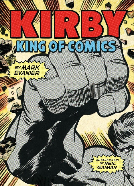 Kirby: King of Comics: Anniversary Edition