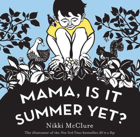 Mama, Is It Summer Yet?: A Board Book