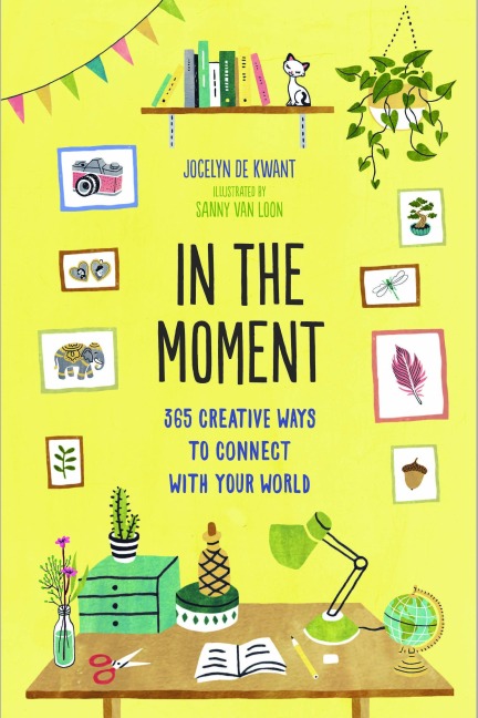 In the Moment Guided Journal: 365 Creative Ways to Connect with Your World