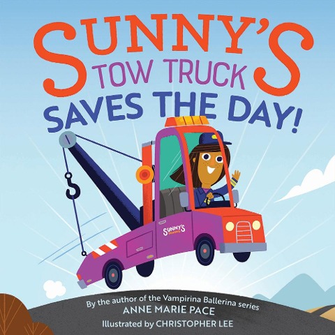 Sunnys Tow Truck Saves the Day!