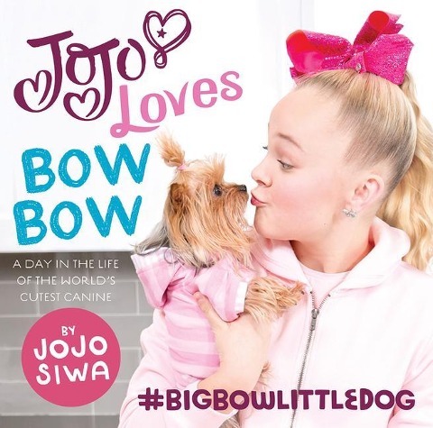 Jojo Loves Bowbow: A Day in the Life of the Worlds Cutest Canine