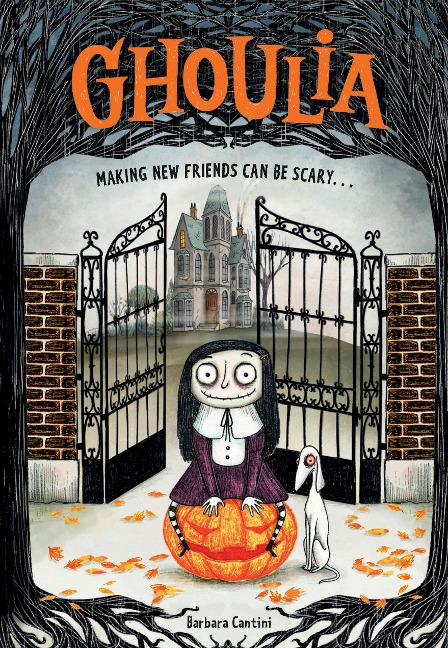 Ghoulia: Making New Friends Can Be Scary (Book #1): Volume 1