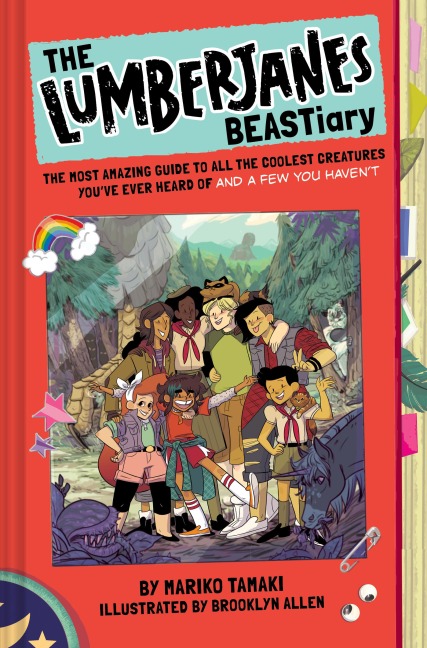 The Lumberjanes Beastiary: The Most Amazing Guide to All the Coolest Creatures Youve Ever Heard of and a Few You Havent
