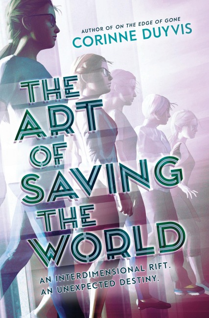 The Art of Saving the World: An Interdimensional Riff. an Unexpected Destiny.