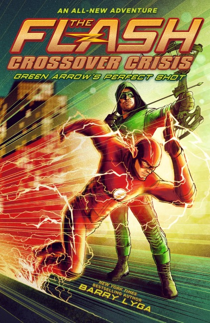 Flash: Green Arrows Perfect Shot (Crossover Crisis #1)