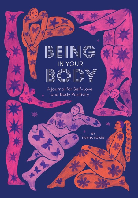Being in Your Body Guided Journal: A Journal for Self-Love and Body Positivity