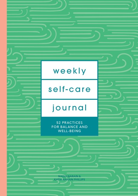 Weekly Self-Care Journal Guided Journal: 52 Practices for Balance and Well-Being