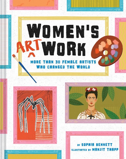 Womens Art Work: More Than 30 Female Artists Who Changed the World