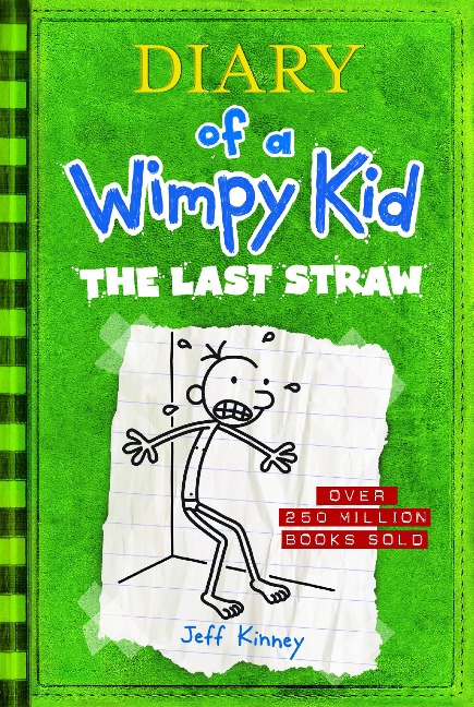 The Last Straw (Diary of a Wimpy Kid #3): Volume 3