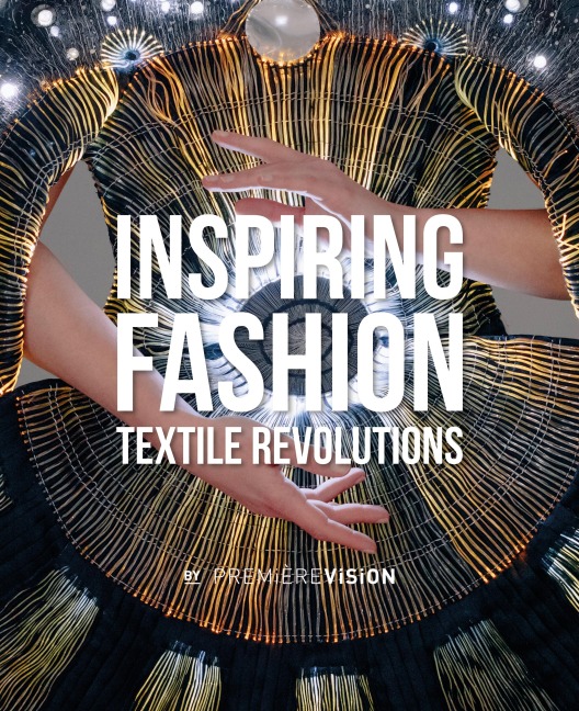Inspiring Fashion: Textile Revolutions by Première Vision