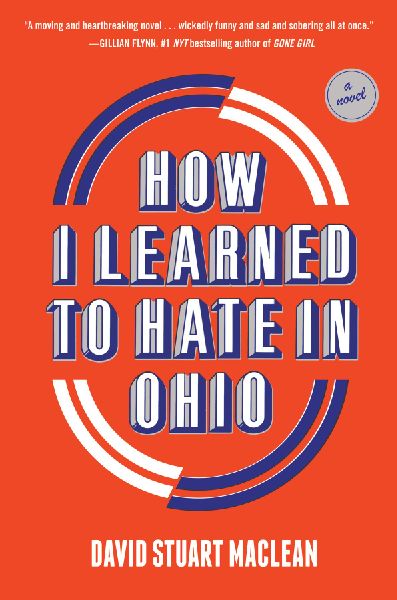 How I Learned to Hate in Ohio: A Novel