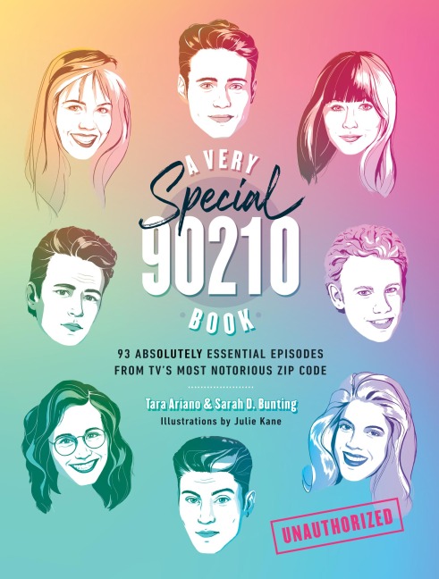 A Very Special 90210 Book: 100 Absolutely Essential Episodes from TVs Most Notorious Zip Code