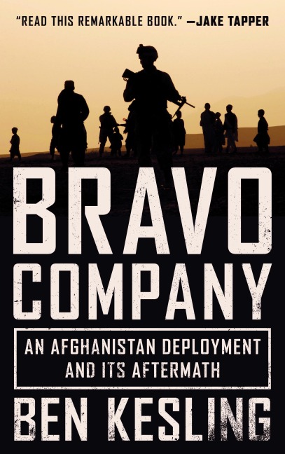 Bravo Company: An Afghanistan Deployment and Its Aftermath