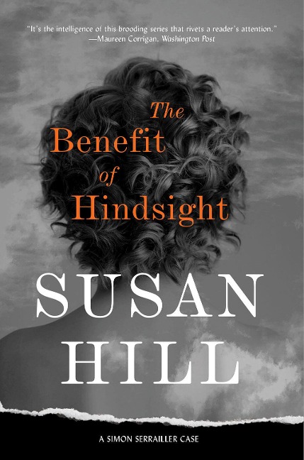 The Benefit of Hindsight: A Gripping Psychological Thriller of Past Trauma and Present Dangers