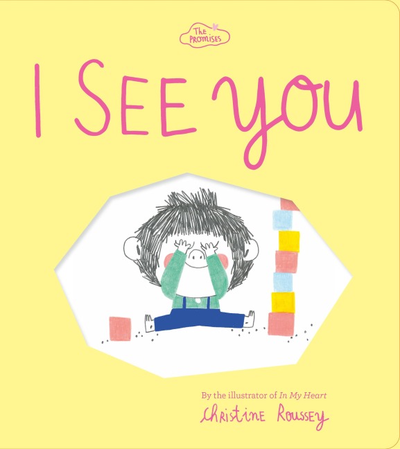 I See You (the Promises Series): A Board Book