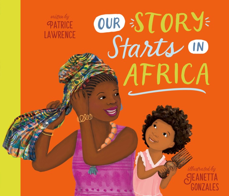 Our Story Starts in Africa: A Picture Book