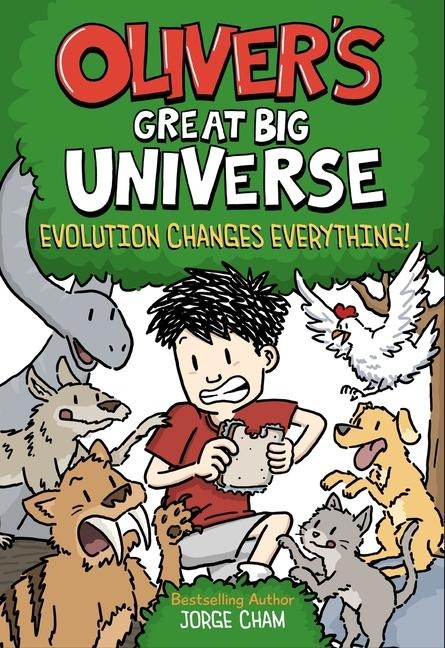 Olivers Great Big Universe #3: Evolution Changes Everything!