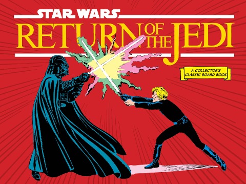 Star Wars: Return of the Jedi (A Collectors Classic Board Book)
