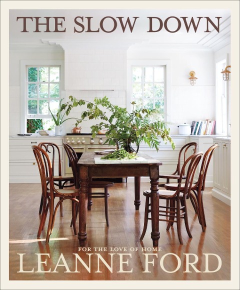 Slow Down: For The Love of Home
