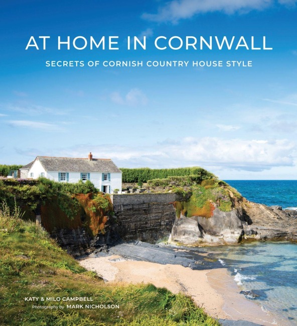 At Home In Cornwall: Secrets of Cornish Country House Style
