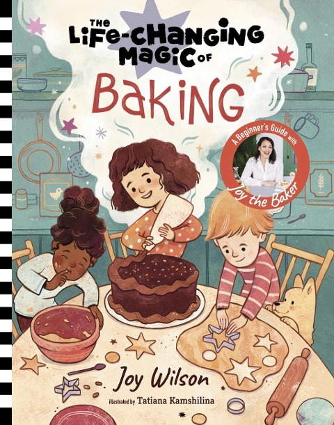 The Life-Changing Magic of Baking: A Beginners Guide by Baker Joy Wilson
