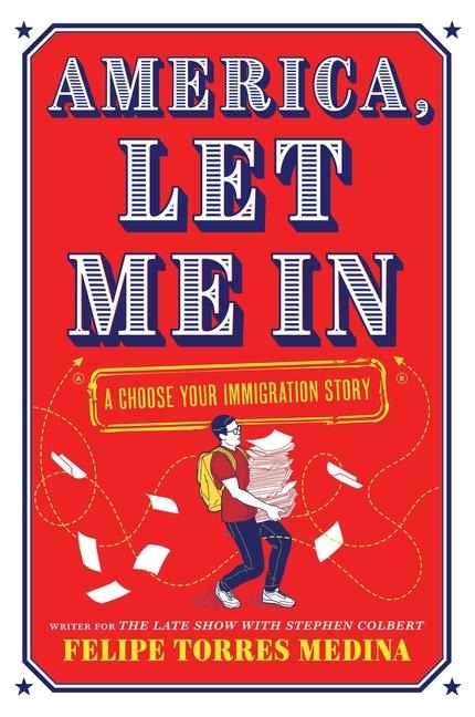 America, Let Me in: A Choose Your Immigration Story