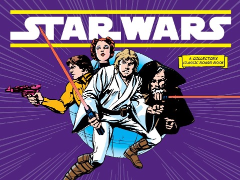Star Wars: A New Hope (A Collectors Classic Board Book)
