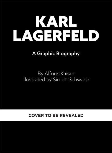 Karl Lagerfeld: A Graphic Biography