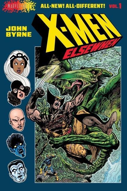 X-Men: Elsewhen (Volume 1 of 3): A Graphic Novel