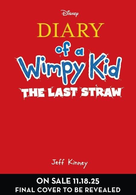 Diary of a Wimpy Kid 03. The Last Straw (Special Disney+ Cover Edition)
