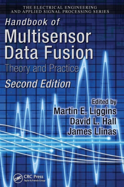 Handbook of Multisensor Data Fusion: Theory and Practice, Second Edition