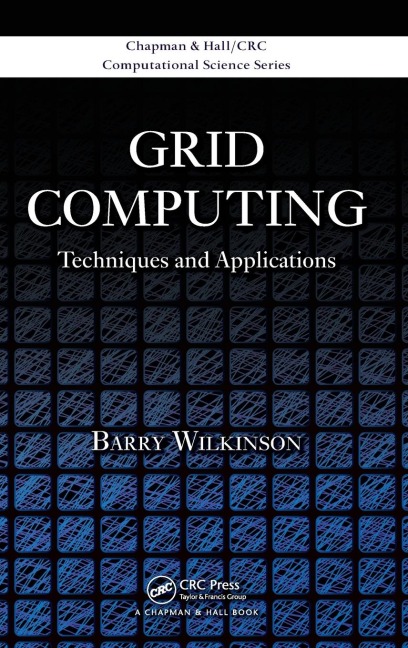 Grid Computing: Techniques and Applications
