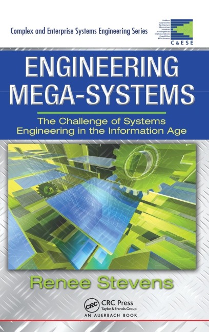 Engineering Mega-Systems: The Challenge of Systems Engineering in the Information Age