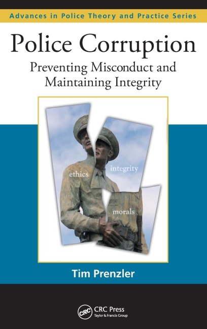Police Corruption: Preventing Misconduct and Maintaining Integrity