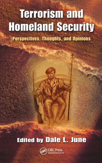 Terrorism and Homeland Security: Perspectives, Thoughts, and Opinions
