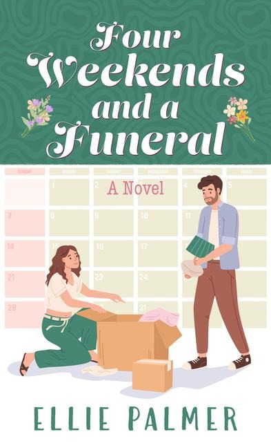 Four Weekends and a Funeral