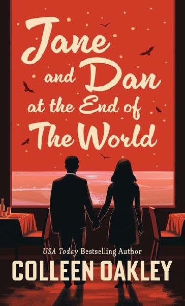 Jane and Dan at the End of the World