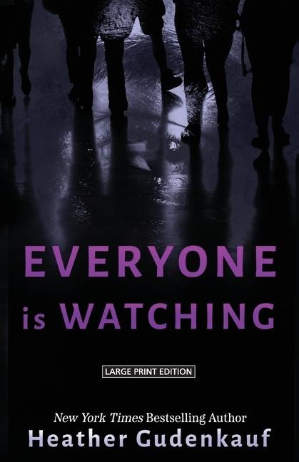 Everyone Is Watching