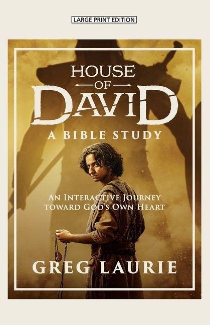 House of David: (A Devotional): 30 Days with the Man After Gods Own Heart